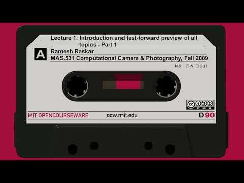 MIT MAS.531 Computational Camera and Photography, Fall 2009
