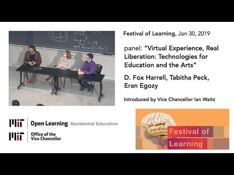 Video thumbnail for Festival of Learning 2019 Panel: Virtual Experience, Real Liberation: Technologies for Ed & the Arts. Duration: 1:34:02. Topics: AR/VR/MR/XR · Data Science, Analytics & Computer Technology · Digital Learning · Education & Teaching