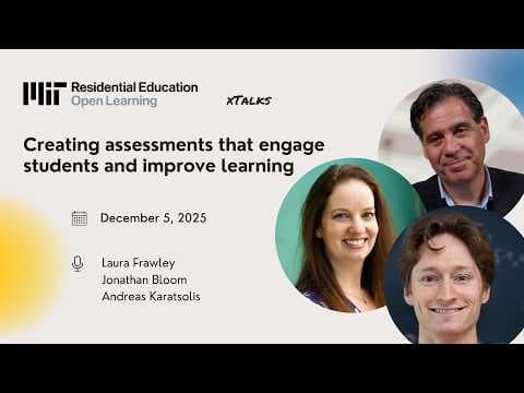 Video thumbnail for xTalk, December 5, 2025, Creating Assessments that Engage Students and Improve Learning. Duration: 54:49. Topics: Digital Learning · Educational Technology · Education & Teaching