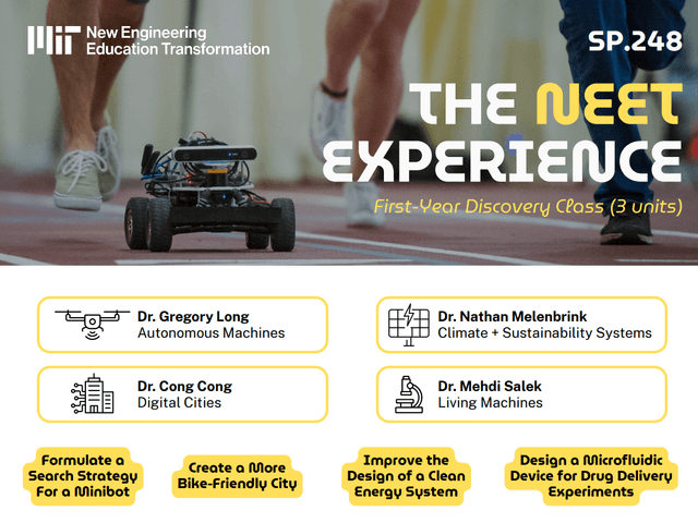 Promotional flyer for MIT course SP.248, 'The NEET Experience,' a First-Year Discovery Class taught by four faculty members in autonomous machines, climate sustainability, digital cities, and living machines. The image shows students and an autonomous wheeled robot, illustrating the hands-on, interdisciplinary nature of the course.